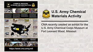 U.S. Army Chemical Materials Activity's exhibit for the U.S. Army Chemical Corps Museum in Fort Leonard Wood, Missouri